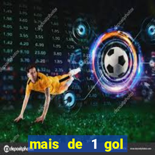 mais de 1 gol estrela bet